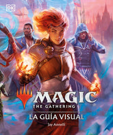 MAGIC THE GATHERING LA GUIA VISUAL | Jay Annelli | 9780241637043 (Dk)